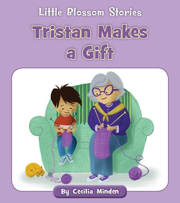 Tristan Makes a Gift by Minden, Cecilia