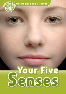 Read and Discover: Level 3: 600-Word Vocabulary Your Five Senses by Quinn, Robert