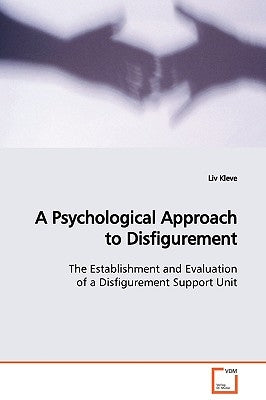 A Psychological Approach to Disfigurement by Kleve, LIV