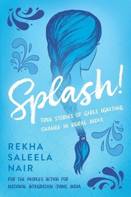 Splash! by Nair, Rekha Saleela