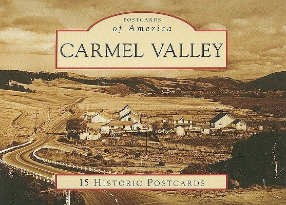 Carmel Valley by Barratt, Elizabeth
