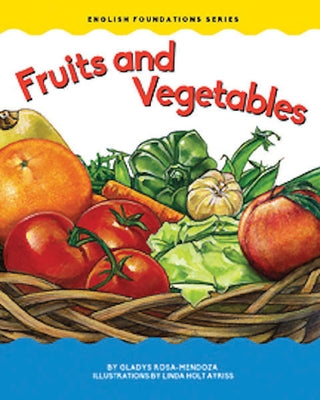 Fruits and Vegetables by Rosa-Mendoza, Gladys