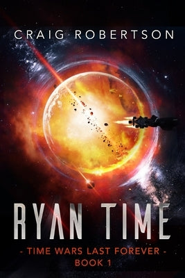 Ryan Time: Ryanverse Book 19 by Robertson, Craig