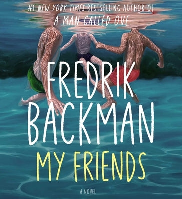 My Friends by Backman, Fredrik