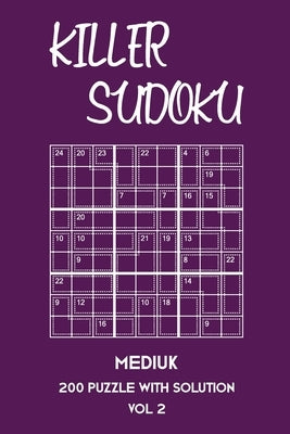 Killer Sudoku Medium 200 Puzzle With Solution Vol 2: 9x9, Advanced sumoku Puzzle Book, 2 puzzles per page by Sumdoku, Tewebook