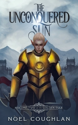 The Unconquered Sun by Coughlan, Noel