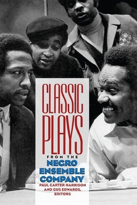Classic Plays from the Negro Ensemble Company by Harrison, Paul