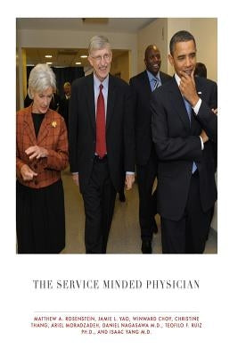 The Service Minded Physician by Yao, Jamie L.