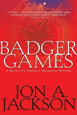 Badger Games: A Detective Sergeant Mulheisen Mystery by Jackson, Jon A.