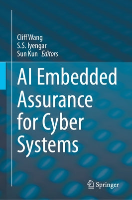 AI Embedded Assurance for Cyber Systems by Wang, Cliff