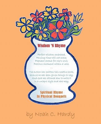 Wisdom 'N Rhyme by Hardy, Noah C.