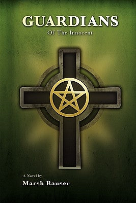 Guardians Of The Innocent by Rauser, Marsh