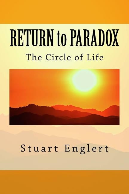 Return to Paradox: The Circle of Life by Englert, Stuart
