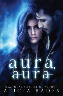 Aura, Aura by Rades, Alicia