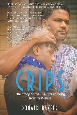 Crips: South Central LA by Bakeer, Donald