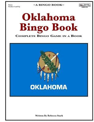 Oklahoma Bingo Book: Complete Bingo Game In A Book by Stark, Rebecca