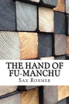 The Hand of Fu-Manchu by Rohmer, Sax