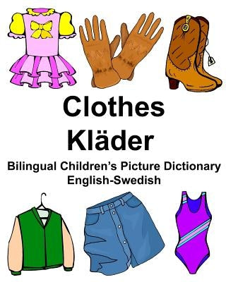 English-Swedish Clothes/Kläder Bilingual Children's Picture Dictionary Bildordbok för tvåspråkiga barn by Carlson Jr, Richard