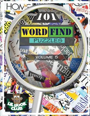 101 Word Find Puzzles Vol. 5: Themed Word Searches, Puzzles to Sharpen Your Mind by Lil Book Club