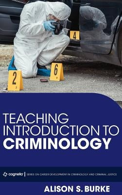 Teaching Introduction to Criminology by Burke, Alison S.