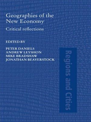 Geographies of the New Economy: Critical Reflections by Daniels, Peter W.