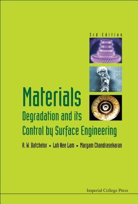 Materials Degradation and Its Control by Surface Engineering (3rd Edition) by Chandrasekaran, Margam