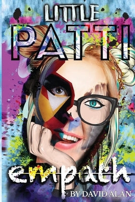 Little Patti: Empath by Alan, David