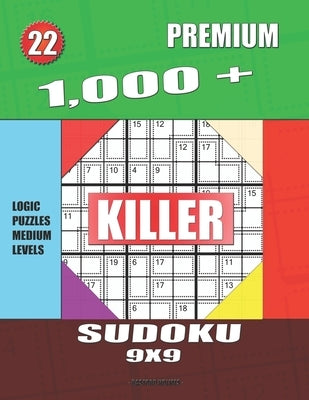 1,000 + Premium sudoku killer 9x9: Logic puzzles medium levels by Holmes, Basford