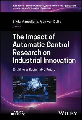 The Impact of Automatic Control Research on Industrial Innovation by Mastellone, Silvia
