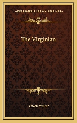 The Virginian by Wister, Owen