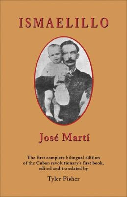 Ismaelillo by Martí, José