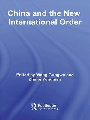China and the New International Order by Gungwu, Wang