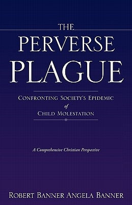 The Perverse Plague by Angela Banner, Robert Banner
