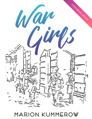 War Girls Coloring Book by Kummerow, Marion