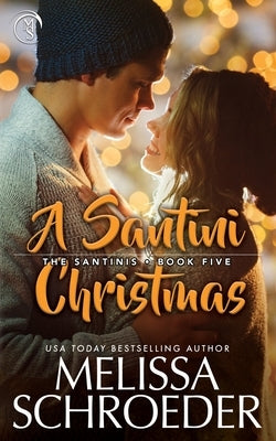 A Santini Christmas by Schroeder, Melissa