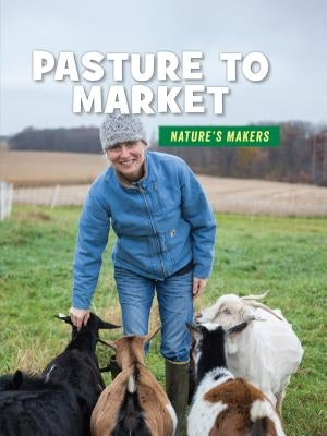 Pasture to Market by Knutson, Julie