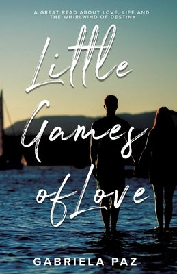 Little Games of Love by Paz, Gabriela