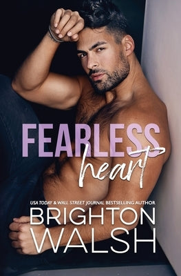 Fearless Heart by Walsh, Brighton