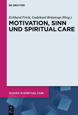 Motivation, Sinn und Spiritual Care by No Contributor