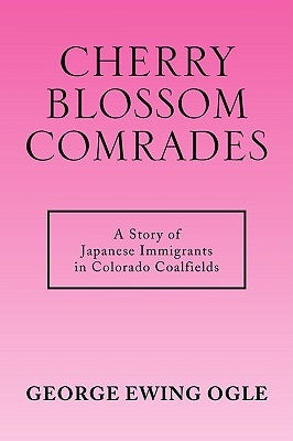 Cherry Blossom Comrades by Ogle, George Ewing