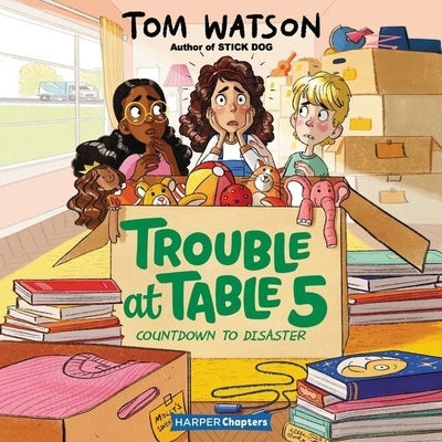 Trouble at Table 5 #6: Countdown to Disaster by Watson, Tom
