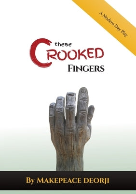 These Crooked Fingers by Deoji, Makepeace