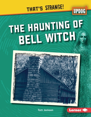 The Haunting of Bell Witch by Jackson, Tom