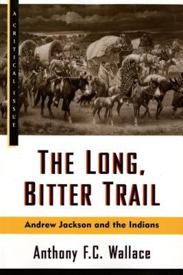 The Long, Bitter Trail by Wallace, Anthony