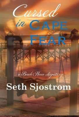 Cursed in Cape Cape Fear by Sjostrom, Seth