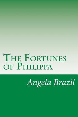The Fortunes of Philippa by Brazil, Angela
