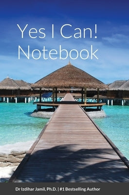 Yes I Can! Notebook by Jamil, Izdihar