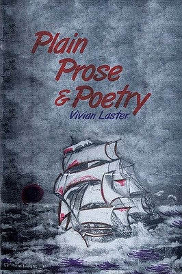 Plain Prose and Poetry by Laster, Vivian