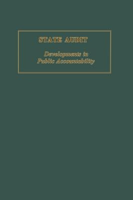 State Audit: Developments in Public Accountability by Geist, B.