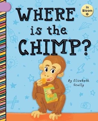 Where Is the Chimp? by Scully, Elizabeth